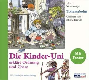 Die Kinder-Uni. Tohuwabohu de Ulla Steuernagel