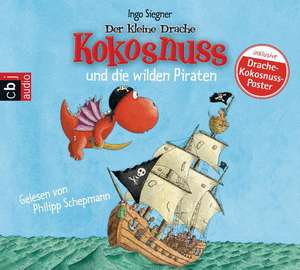 Der kleine Drache Kokosnuss 09 und die wilden Piraten de Ingo Siegner