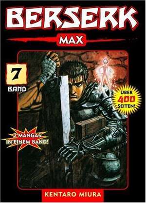 Berserk Max 07 de Kentaro Miura