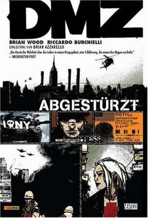 DMZ 01: Abgestürzt de Brian Wood