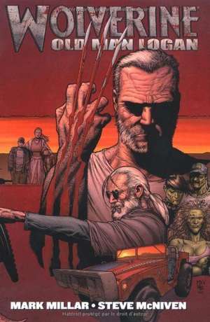 Wolverine: Old Man Logan de Mark Millar