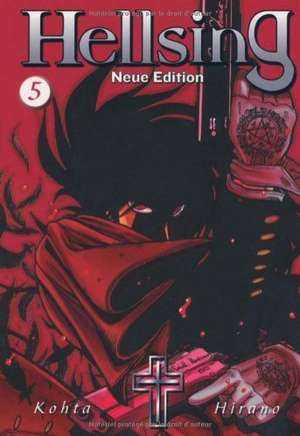 Hellsing - Neue Edition 05 de Kohta Hirano