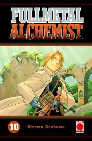 Fullmetal Alchemist 10 de Hiromu Arakawa