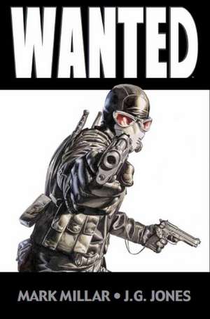 Wanted de Mark Millar