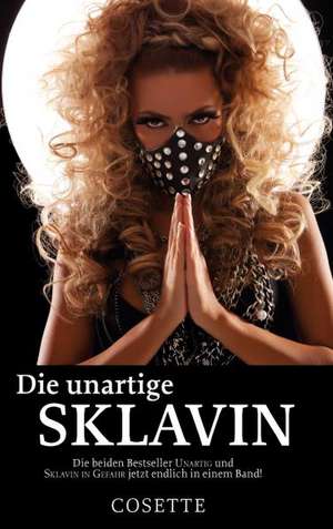 Die unartige Sklavin de Cosette