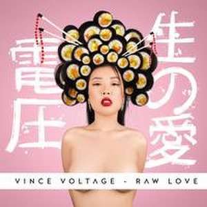 RAW LOVE de Vince Voltage