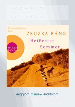 Heißester Sommer (DAISY Edition) de Zsuzsa Bánk