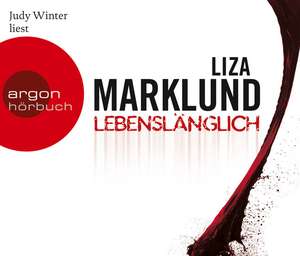 Lebenslänglich (Hörbestseller) de Liza Marklund