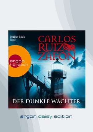 Der dunkle Wächter (DAISY Edition) de Carlos Ruiz Zafón