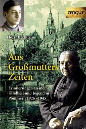 Aus Großmutters Zeiten de Horst Beckmann