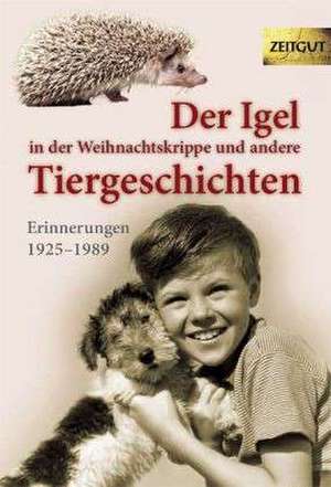 Der Igel in der Weihnachtskrippe und andere Tiergeschichten de Jürgen Kleindienst