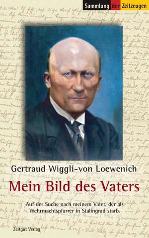 Mein Bild des Vaters de Gertraud Wiggli - von Loewenich