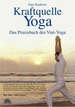 Kraftquelle Yoga de Gary Kraftsow