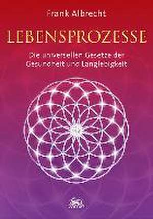 Lebensprozesse de Frank Albrecht