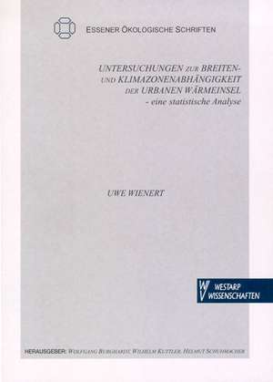 Untersuchungen zur Breiten- und Klimazonenabhängigkeit der Urbanen Wärmeinsel de Uwe Wienert