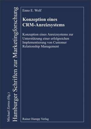 Konzeption eines CRM-Anreizsystems de Enno E Wolf