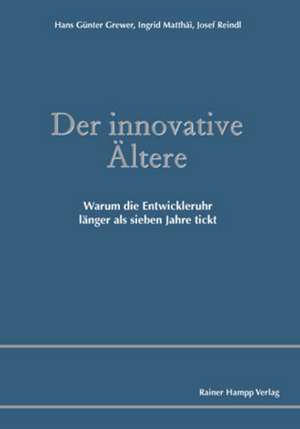 Der innovative Ältere de Hans Günter Grewer