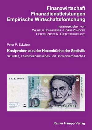 Kostproben aus der Hexenküche der Statistik de Peter P. Eckstein