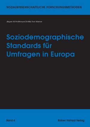 Soziodemographische Standards für Umfragen in Europa de Jürgen H.P. Hoffmeyer-Zlotnik