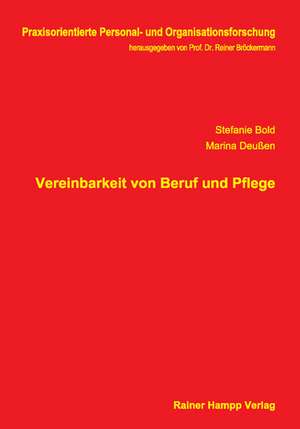 Vereinbarkeit von Beruf und Pflege de Stefanie Bold