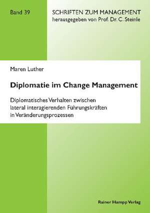 Diplomatie im Change Management de Maren Luther