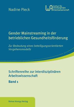 Gender Mainstreaming in der betrieblichen Gesundheitsförderung de Nadine Pieck