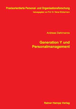 Generation Y und Personalmanagement de Andreas Dahlmanns