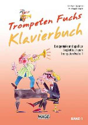 Trompeten Fuchs Klavierbuch Band 1 de Stefan Dünser