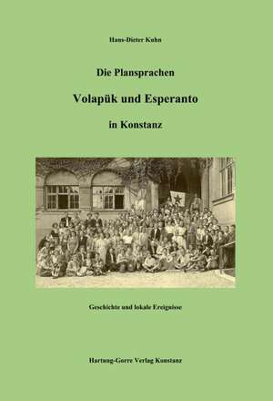 Die Plansprachen Volapük und Esperanto in Konstanz de Hans D Kuhn