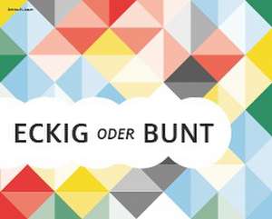 Eckig oder bunt de Bettina M. Jasper