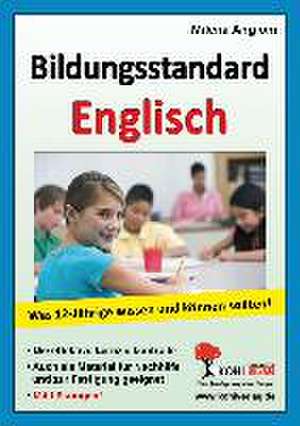 Bildungsstandard Englisch / Was 12-Jährige wissen und können sollten! de Milena Angioni