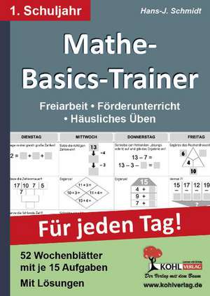 Mathe-Basics-Trainer / 1. Schuljahr de Hans-J. Schmidt