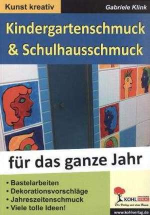 Kindergarten- & Schulhausschmuck für das ganze Jahr de Sonja Seifert