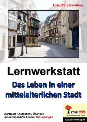 Lernwerkstatt Das Leben in einer mittelalterlichen Stadt