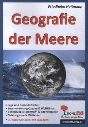 Geographie der Meere de Friedhelm Heitmann