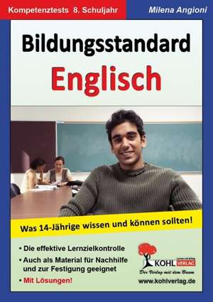 Bildungsstandard Englisch Was 14-Jährige wissen und können sollten!