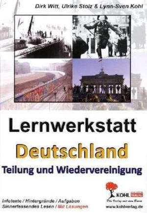 Lernwerkstatt "Deutschland - Teilung und Wiedervereinigung"