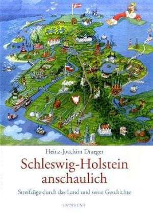 Schleswig-Holstein anschaulich de Heinz-Joachim Draeger