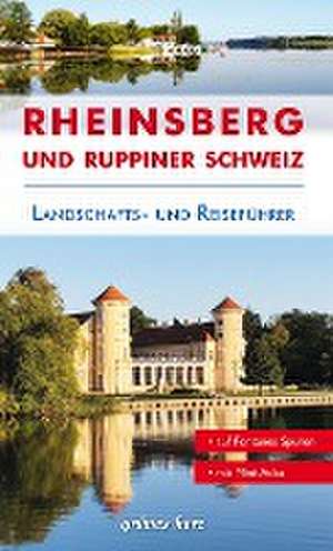 Reiseführer Rheinsberg und Ruppiner Schweiz de Jo Lüdemann