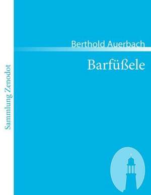 Barfüßele de Berthold Auerbach