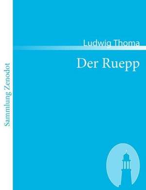 Der Ruepp de Ludwig Thoma