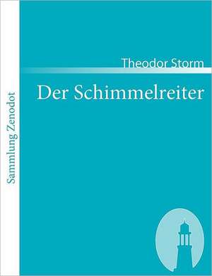 Der Schimmelreiter de Theodor Storm