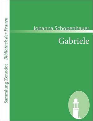 Gabriele de Johanna Schopenhauer