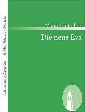 Die neue Eva de Maria Janitschek