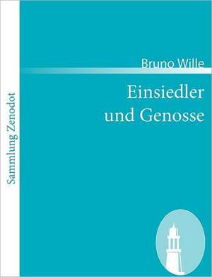 Einsiedler und Genosse de Bruno Wille