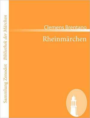 Rheinmärchen de Clemens Brentano