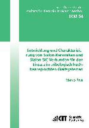 Entwicklung und Charakterisierung von Sialon-Keramiken und Sialon-SiC-Verbunden für den Einsatz in tribologisch hochbeanspruchten Gleitsystemen de Marco Riva