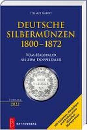 Deutsche Silbermünzen 1800-1872 de Helmut Kahnt