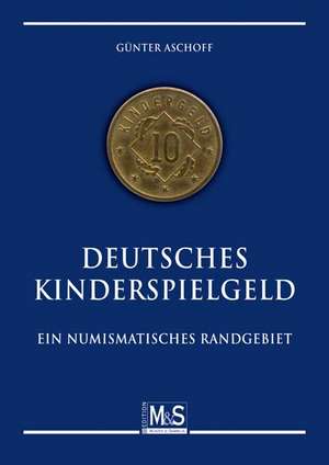 Deutsches Kinderspielgeld de Günter Aschoff