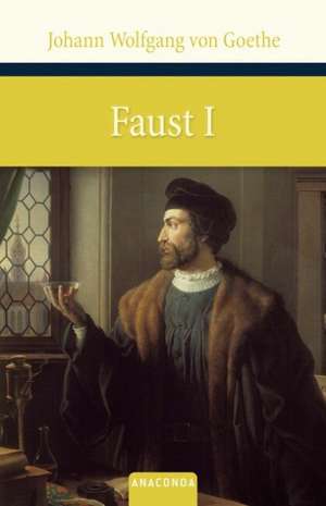 Faust I de Johann Wolfgang von Goethe